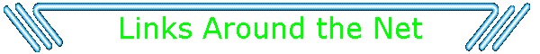 Links Around the Net